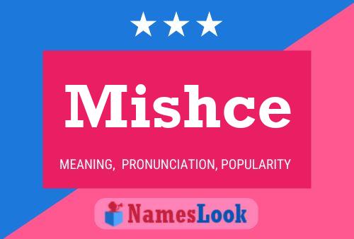 Mishce Name Poster