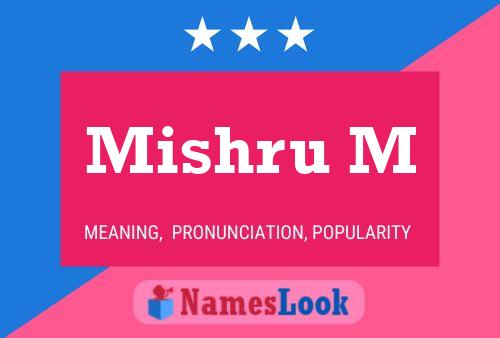 Mishru M Name Poster