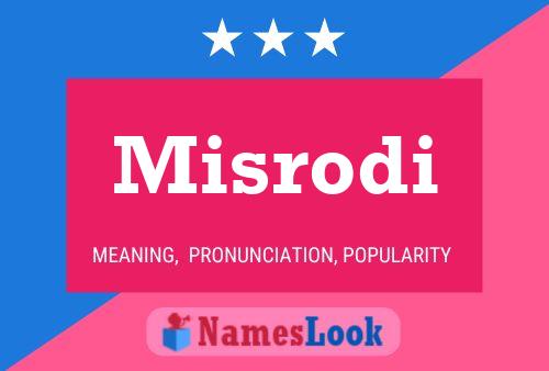 Misrodi Name Poster