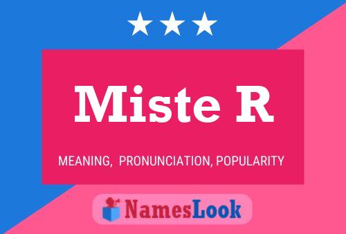 Miste R Name Poster