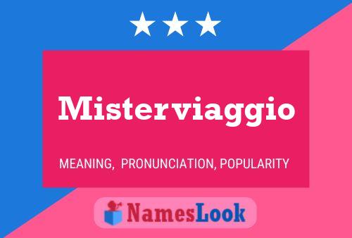 Misterviaggio Name Poster