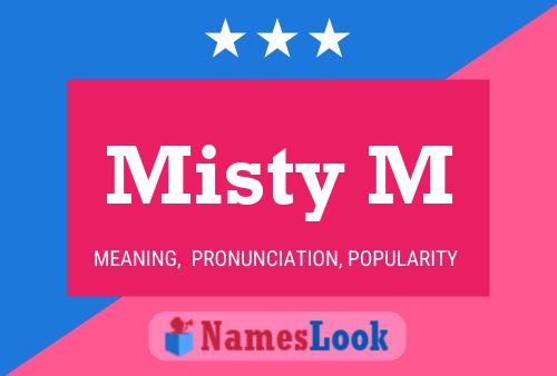 Misty M Name Poster