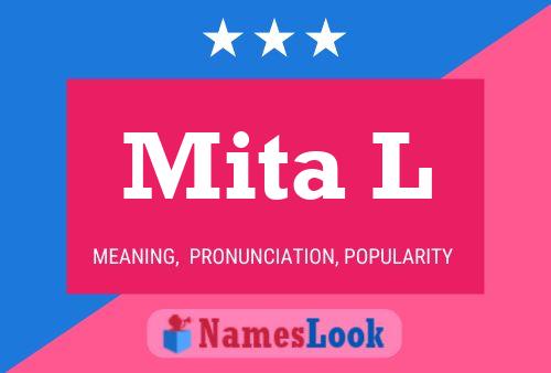 Mita L Name Poster