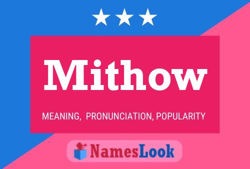 Mithow Name Poster