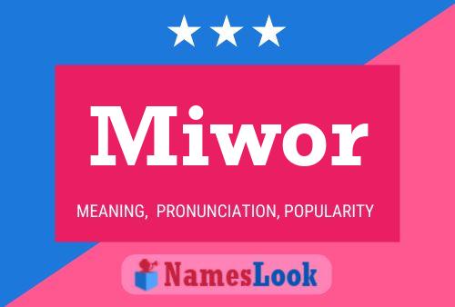 Miwor Name Poster