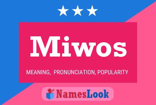 Miwos Name Poster