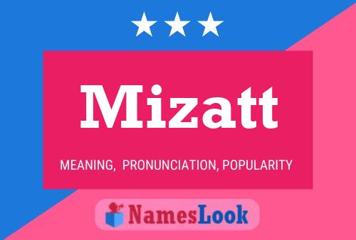 Mizatt Name Poster