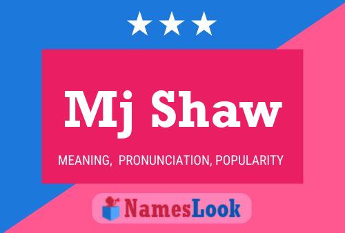 Mj Shaw Name Poster