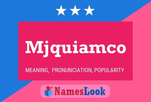 Mjquiamco Name Poster