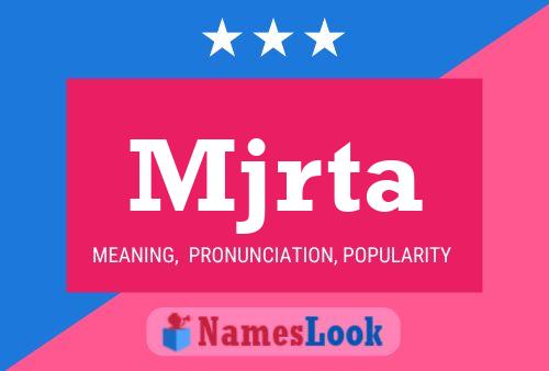 Mjrta Name Poster