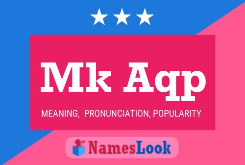 Mk Aqp Name Poster