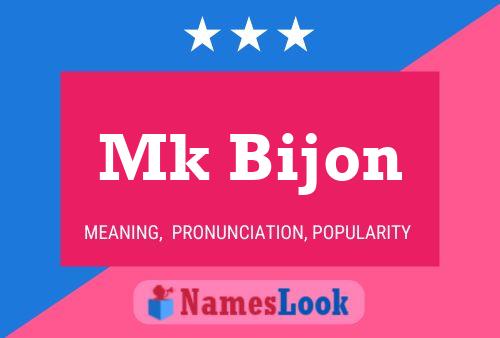 Mk Bijon Name Poster