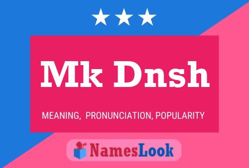 Mk Dnsh Name Poster