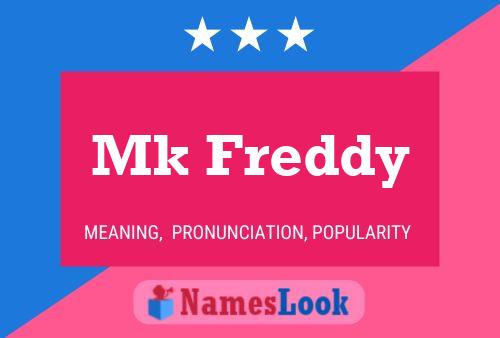 Mk Freddy Name Poster