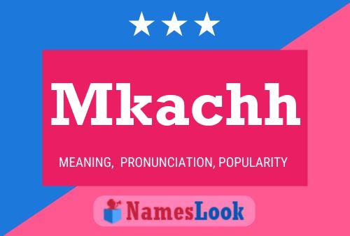 Mkachh Name Poster