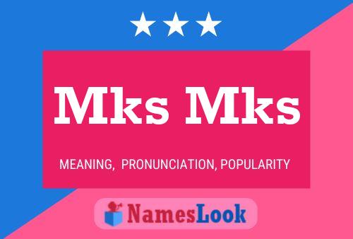 Mks Mks Name Poster