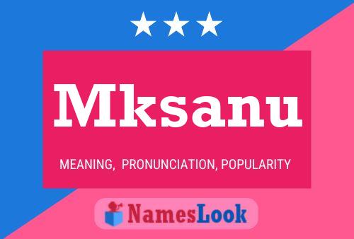 Mksanu Name Poster