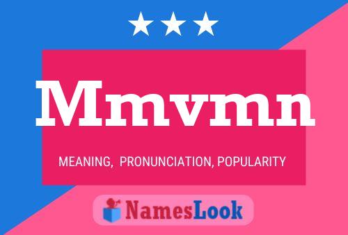 Mmvmn Name Poster