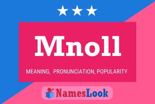 Mnoll Name Poster