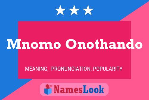 Mnomo Onothando Name Poster