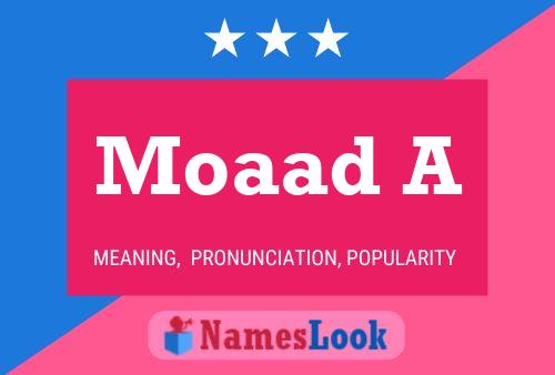 Moaad A Name Poster