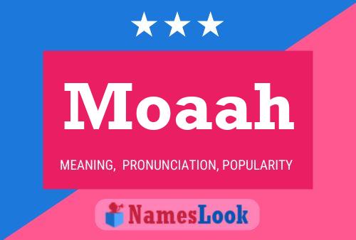 Moaah Name Poster