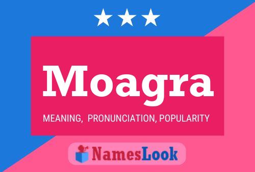 Moagra Name Poster