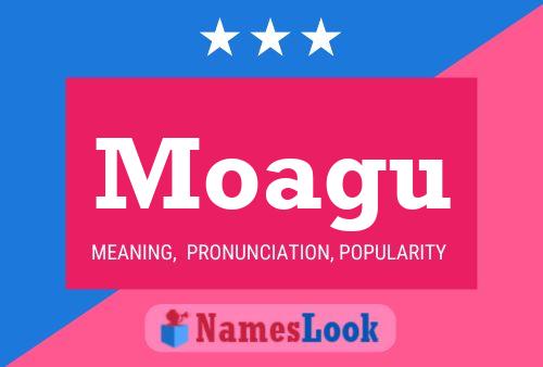 Moagu Name Poster