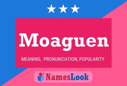 Moaguen Name Poster