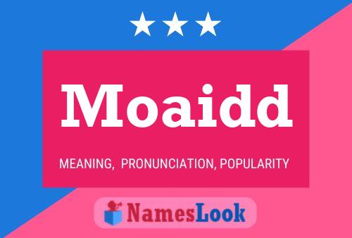 Moaidd Name Poster