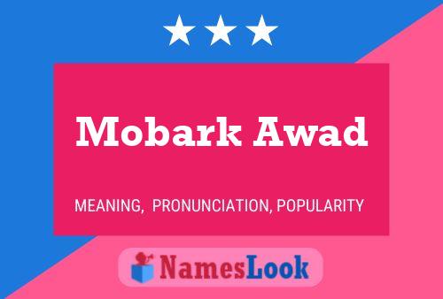 Mobark Awad Name Poster