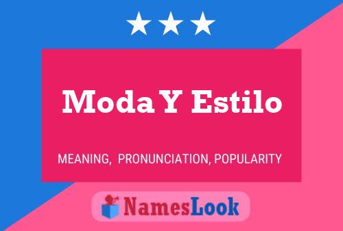 Moda Y Estilo Name Poster