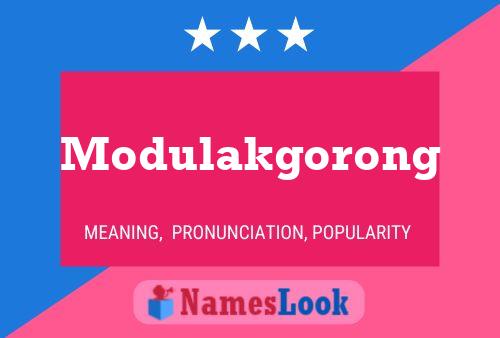 Modulakgorong Name Poster