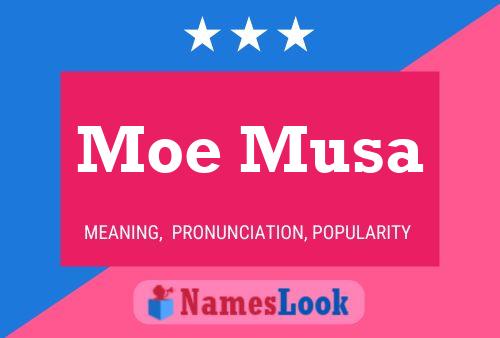 Moe Musa Name Poster