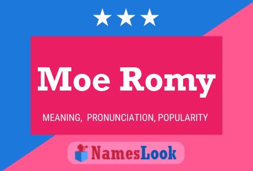 Moe Romy Name Poster