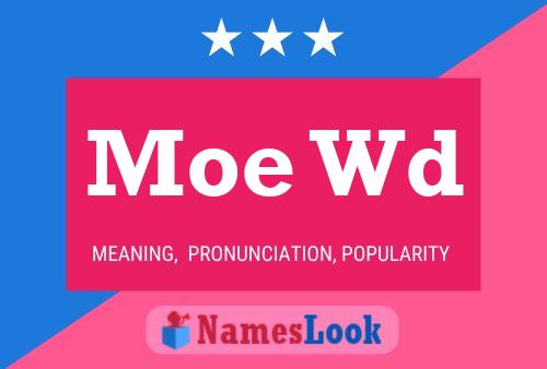 Moe Wd Name Poster