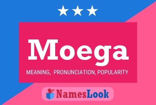 Moega Name Poster