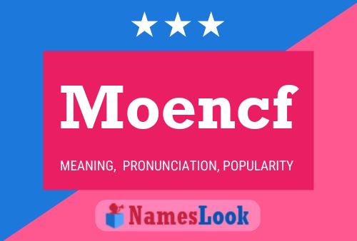 Moencf Name Poster