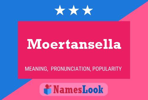 Moertansella Name Poster