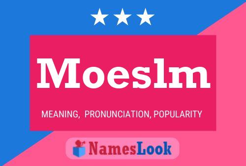 Moeslm Name Poster