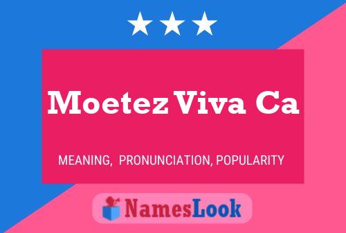 Moetez Viva Ca Name Poster