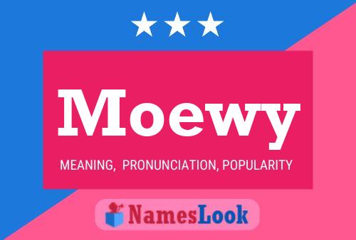 Moewy Name Poster