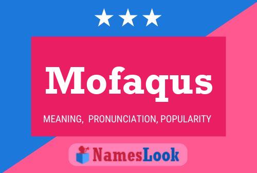 Mofaqus Name Poster