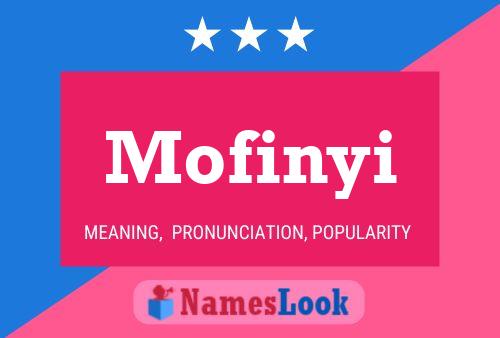 Mofinyi Name Poster