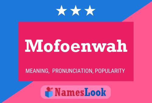 Mofoenwah Name Poster