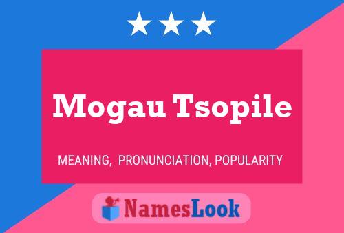 Mogau Tsopile Name Poster