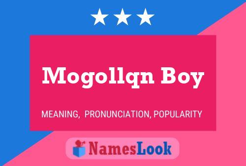 Mogollqn Boy Name Poster