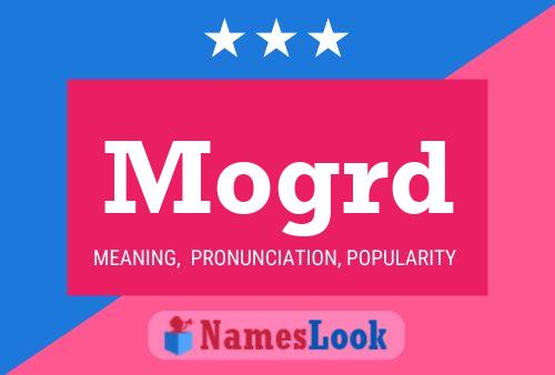 Mogrd Name Poster