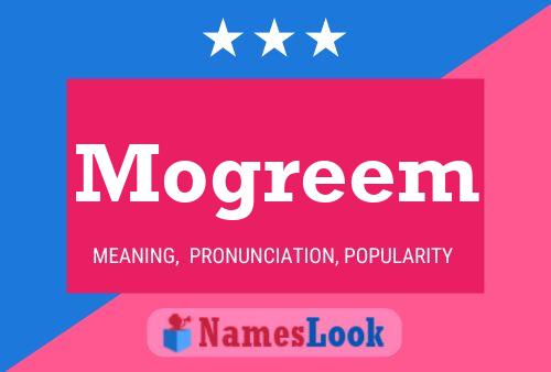 Mogreem Name Poster