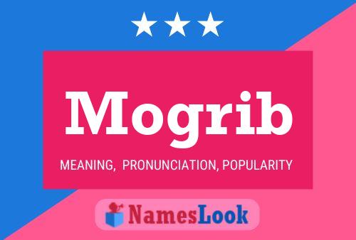 Mogrib Name Poster